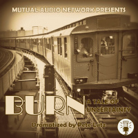 BURN! A Tale of Uncertainty