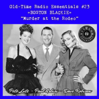OLD-TIME RADIO ESSENTIALS Ep. 23 - Boston Blackie
