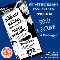 OLD-TIME RADIO ESSENTIALS 43: Bold Venture