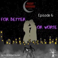 NIGHT TERRORS - FOR BETTER OR WORSE 