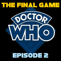 DOCTOR WHO - The Final Game Ep 2