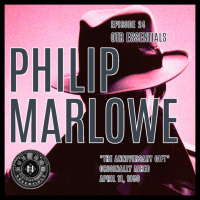OLD-TIME RADIO ESSENTIALS Ep. 24 - Philip Marlowe
