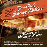 PROJECT AUDION 28: Yours Truly, Johnny Dollar