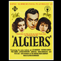 ALGIERS (Lux Radio Theatre remake) - Sonic Summerstock 2021