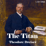 Titan, The by DREISER, Theodore