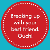 Episode 5: Breaking up with your best friend