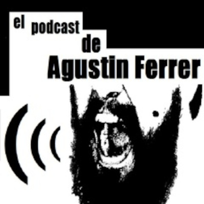 Agustin Ferrers Podcast