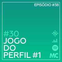 #30 – Jogo do Perfil