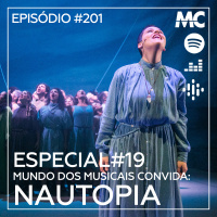 Especial #19 – Mundo dos Musicais Convida: Nautopia