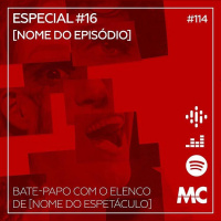 Especial #16 – [nome do episódio]