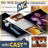 WikiCast #6 – We Will Rock You