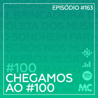#100 – Chegamos ao #100