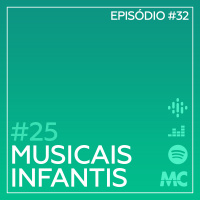 #25 – Musicais Infantis (feat. Cássia Raquel)