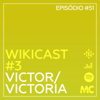 WikiCast #3 – Victor/Victoria
