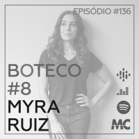 Boteco #8 – Myra Ruiz