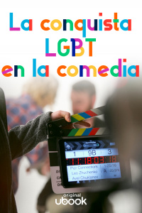 La conquista LGBT en la comedia