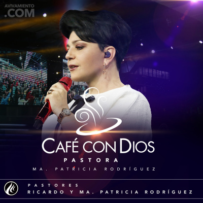 Cafe Con Dios - Pastores Ricardo Y Ma. Patricia De Rodriguez