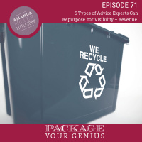 PYG 71: 5 Types of Advice Experts Can Repackage for Visibility and Revenue