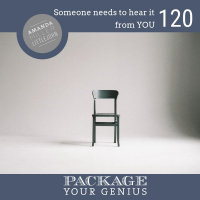 PYG 120: Someone needs to hear it from YOU