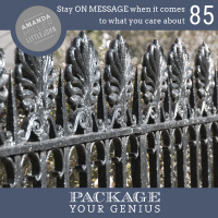 PYG 85: Stay on message when it comes to what you care about