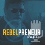 Rebelpreneur Radio With Ralph Brogden