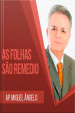 As folhas são remédio