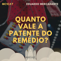 Quanto Vale a Patente do Remédio? | MC1C #7