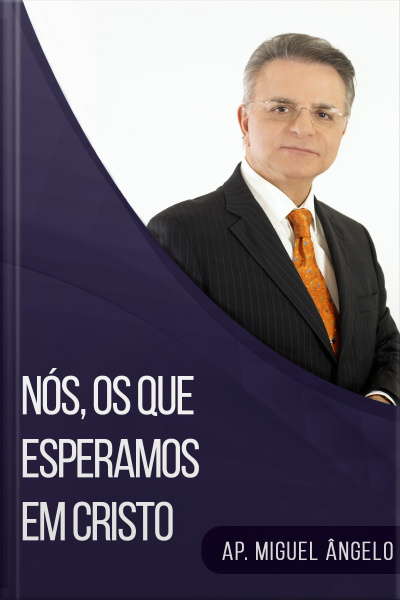Nós, os que esperamos em Cristo