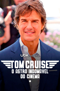 Tom Cruise: o astro indomável do cinema