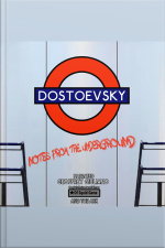 Dostoevesky Notes From The Underground