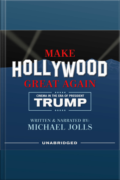 Make Hollywood Great Again: Cinema In The Era Of President Trump