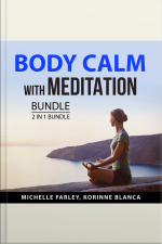 Body Calm With Meditation Bundle, 2 In 1 Bundle: Total Meditation, The Warriors Meditation
