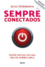 Resumo - Sempre Conectados: saúde social em uma era de sobrecarga