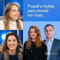 #154: Powell alivia risco de alta dos juros Ações para investir em maio