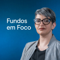 Fundos em Foco # 38 - Meta de inflação e compromisso fiscal: a visão de André Jakurski 