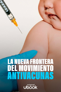 La nueva frontera del movimiento antivacunas