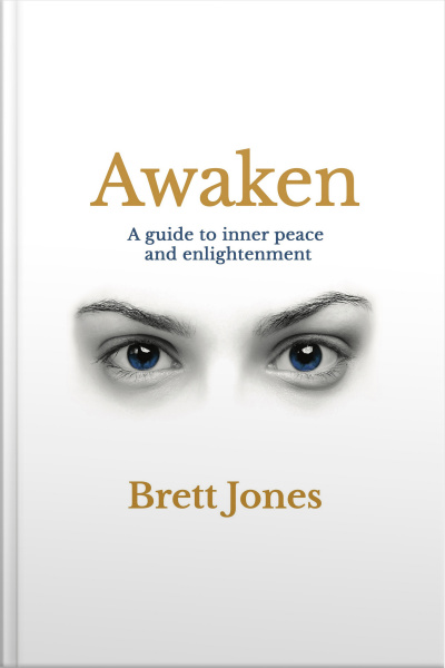 Awaken: A Guide To Inner Peace And Enlightenment