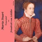 Maria Stuart - Trauerspiel by SCHILLER, Friedrich