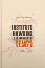 Instituto Hawkins E As Anomalias Do Tempo