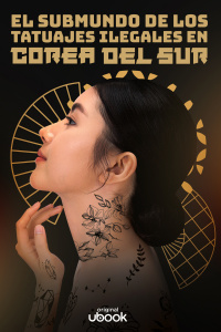 El submundo de los tatuajes ilegales en Corea del Sur 