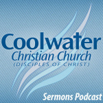 Coolwater Christian Church Sermons