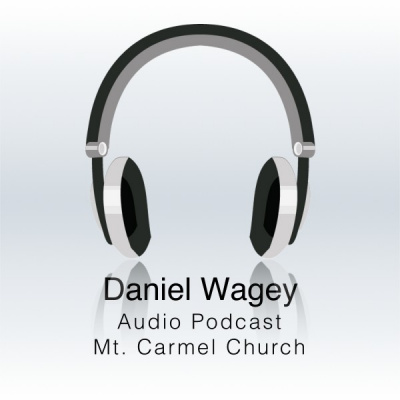 Daniel Wagey Audio Podcast