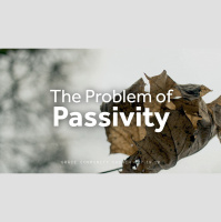 The Problem of Passivity