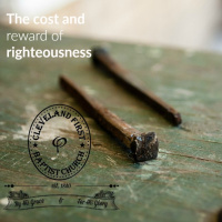 The Cost and Reward of Righteousness