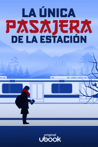 La única pasajera de la estación