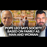 1215: Pope Leo XIV Win! Society Based on Family as Man and Woman – Dr. Taylor Marshall