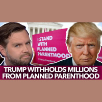 1194: Trump Withholds Millions from Planned Parenthood – Dr. Taylor Marshall