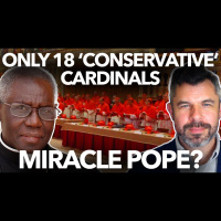 1205: Miracle Pope? Only 18 Conservative Cardinals? Do we need a miracle? Dr Taylor Marshall