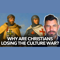 1268: Why are Christians Losing the Culture War? – Dr. Taylor Marshall