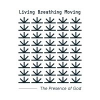 Living, Breathing, Moving